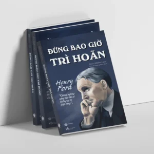 Đừng Bao Giờ Trì Hoãn (Rose Wilder lane)