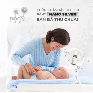 Nano Bạc chống hăm tả cho bé, giúp da dịu nhẹ, dạng lỏng dễ thẩm thấu bề mặt da- Nano-Care Nano Silver